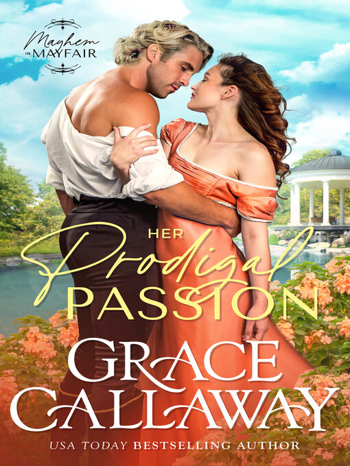 Title details for Her Prodigal Passion by Grace Callaway - Available